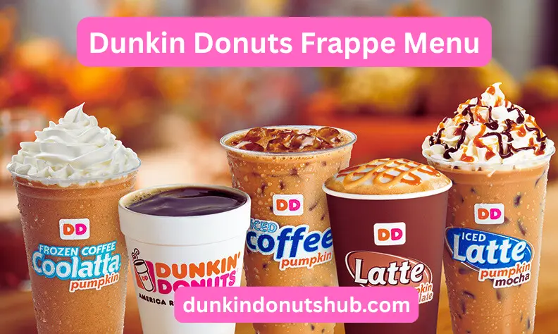 Dunkin Donuts Frappe Menu